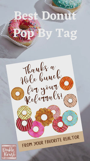 Donuts Referral Pop By Tag Printable, Real Estate Marketing Gift Tags